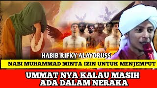 Download lagu HABIB RIFKY ALAYDRUSS_PROPHET MUHAMMAD ASKS FOR PERMISSION TO PICK UP HIS PEOPLE IF THEY ARE STIL... mp3 Download lagu HABIB RIFKY ALAYDRUSS_PROPHET MUHAMMAD ASKS FOR PERMISSION TO PICK UP HIS PEOPLE IF THEY ARE STIL... mp3