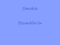 Smokie - Stumblin' In