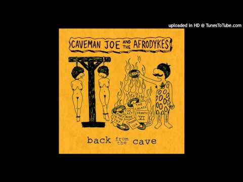 Caveman Joe & The Afrodykes - Wasteland