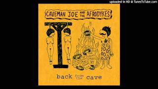 Caveman Joe & The Afrodykes - Wasteland