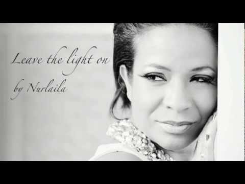 Nurlaila - Leave the light on