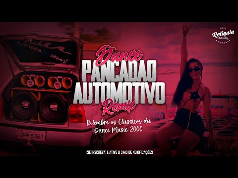 Dance Antigo - Só as melhores - Dance Ano 2000 - Dance Pancadão Automotivo Remix 2023