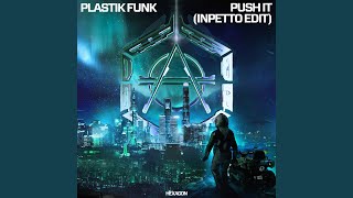 Push It (Inpetto Edit Extended Version)