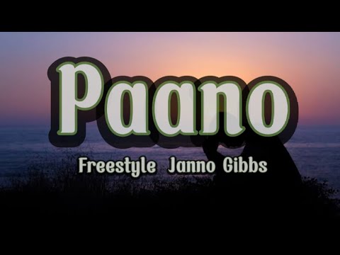 Paano - Freestyle x Janno Gibbs (Lyrics)