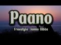 Paano Freestyle X Janno Gibbs Lyrics