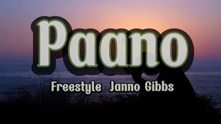 Paano - Freestyle x Janno Gibbs (Lyrics)