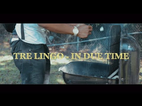 Tre Lingo - In Due Time Filmed: @dirtyvisuals_ (Official Music Video)