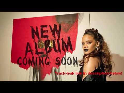 Rihanna New Album "R9" Intro Leak !!