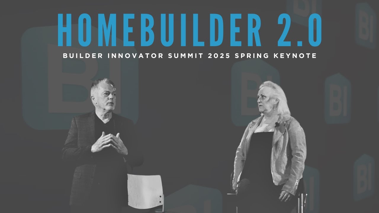Homebuilder 2.0 | Tim Costello & Melissa Morman | Builder Innovator Summit 2025 Spring Keynote