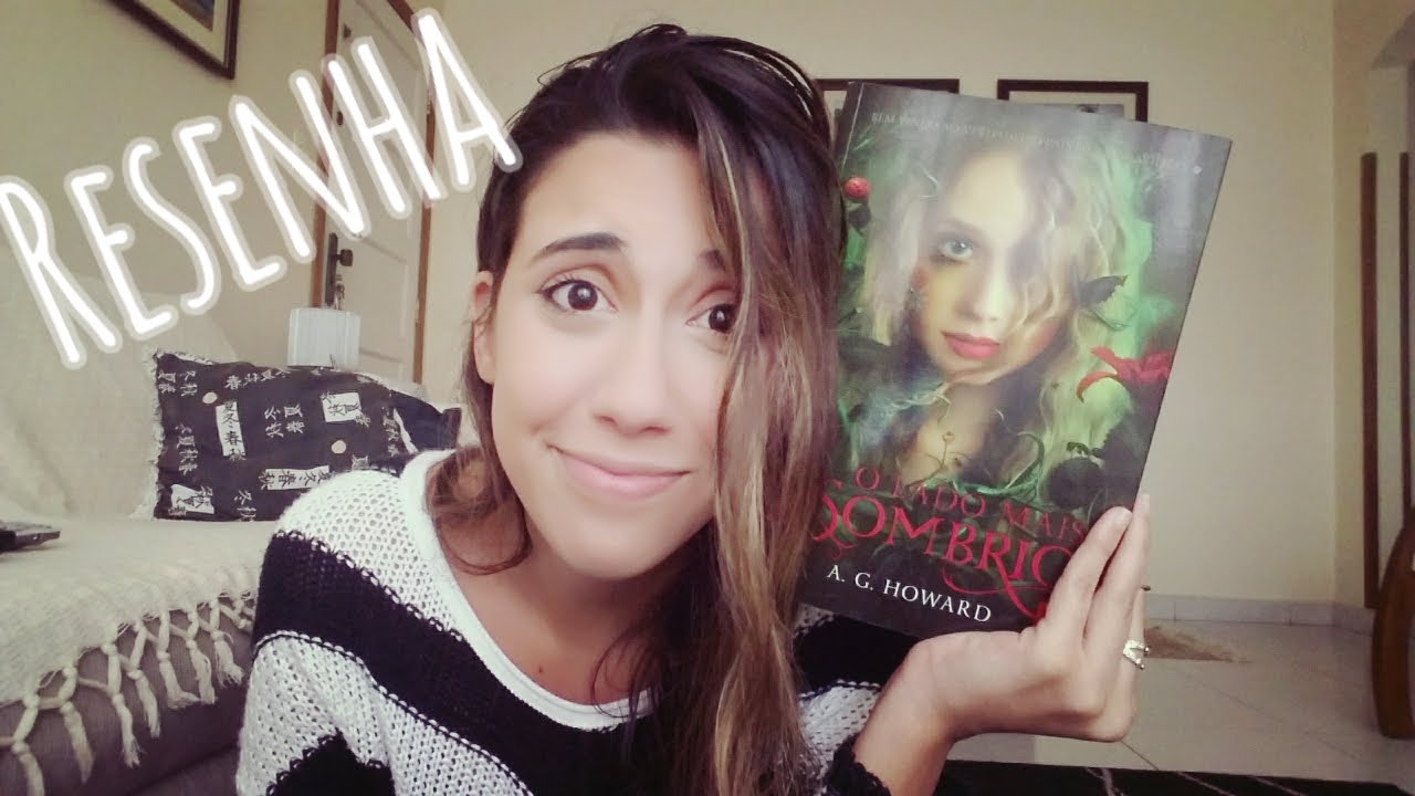 O LADO MAIS SOMBRIO, A.G.Howard | RESENHA