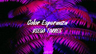 color esperanza - diego torres // letra
