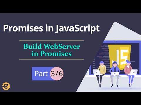 Promises in JavaScript | Creating Web Servers Part 3 6 | Eduonix