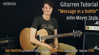 Guitar Tutorial: &quot;Message in a Bottle&quot; John Mayer Unplugged