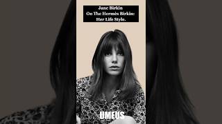 Jane Birkin: An icon of Fashion and chicness, and Her Approach to Life. #shorts