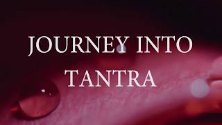 Journey Into Tantra Leeds