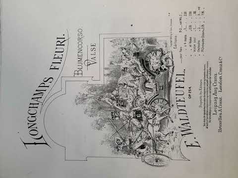 Emile Waldteufel - Longchamps Fleuri (Blumencorso), Valse, Op.254