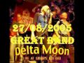 Delta Moon - Smith's Old Bar, Atlanta - 2005 - Must Be Lonely - Dimitris Lesini Blues