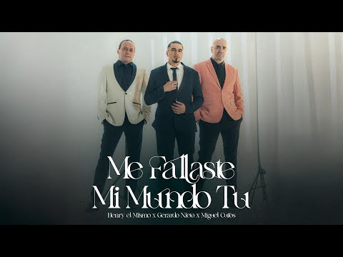 Gerardo Nieto, Miguel Cufos, Henry La Fusión - Mi Mundo Tu / Me Fallaste (Video Oficial)