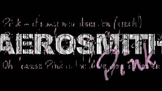 Aerosmith - Pink (lyrics) [HD]