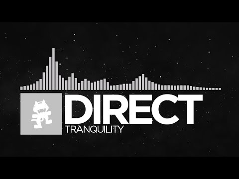 [Chillout] - Direct - Tranquility [Monstercat Release]