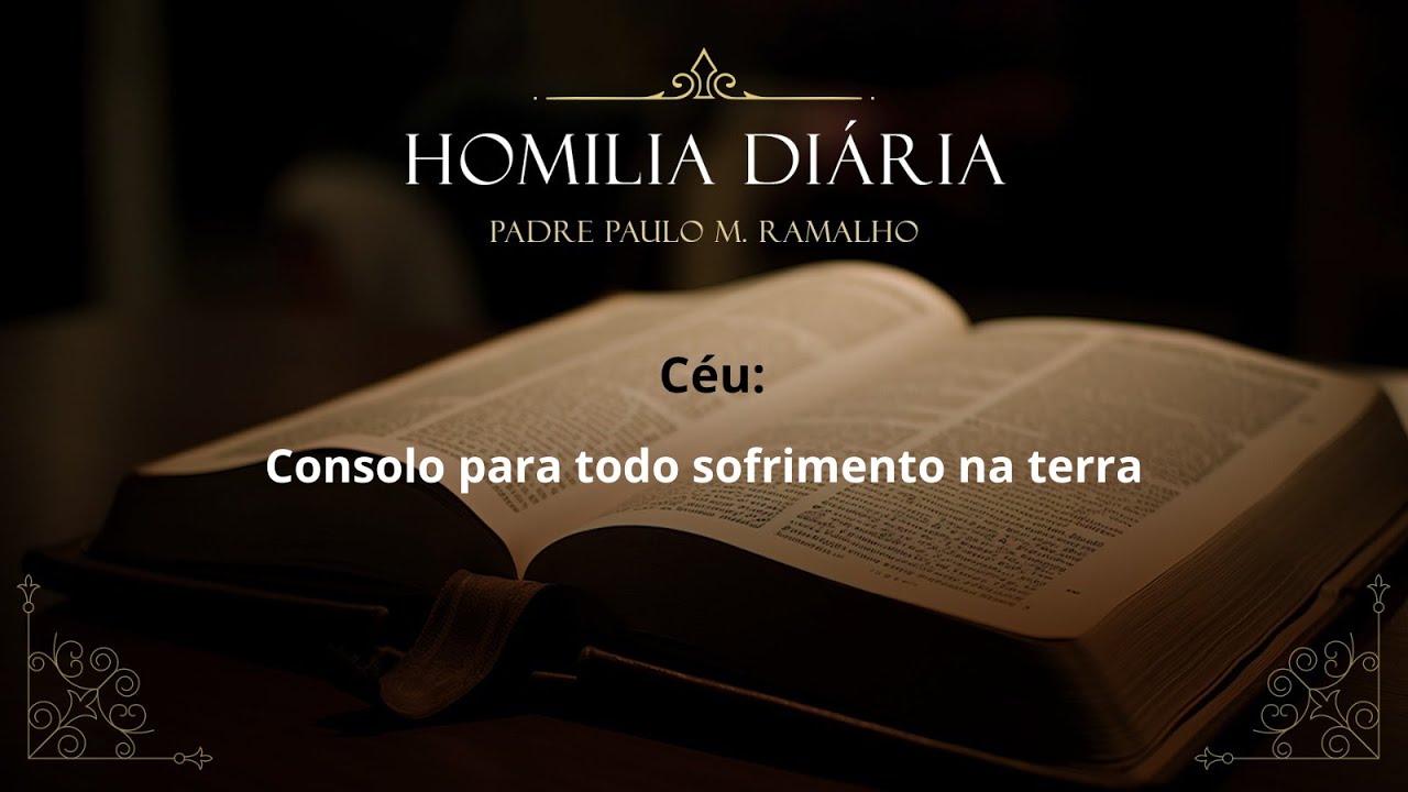 CÉU: CONSOLO PARA TODO SOFRIMENTO NA TERRA