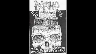 Psycho - The Greatest Show On Earth - Full Tape