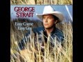 George Strait - We Must Be Loving Right