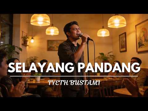 Selayang Pandang - Iyeth Bustami (Jazzy Indo Version) Lagu Ini Bikin Hati Berguncang (Lirik Video)
