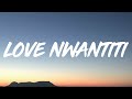CKay - Love Nwantiti (Lyrics) [10 HOUR LOOP]