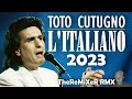 TOTO CUTUGNO - L' ITALIANO 2023 (TheReMiXeR RMX)