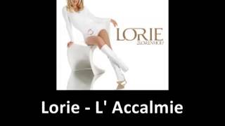 Lorie - L&#39; Accalmie