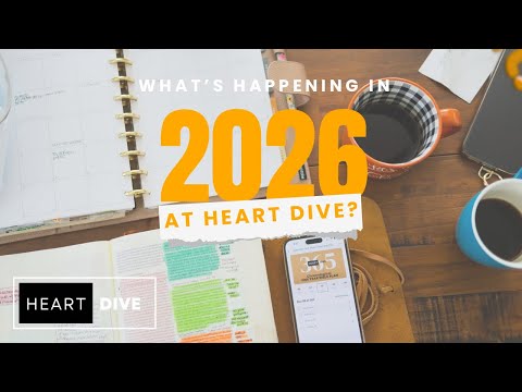 Heart Dive 2026 | Where Do I Begin | How to Bible Study