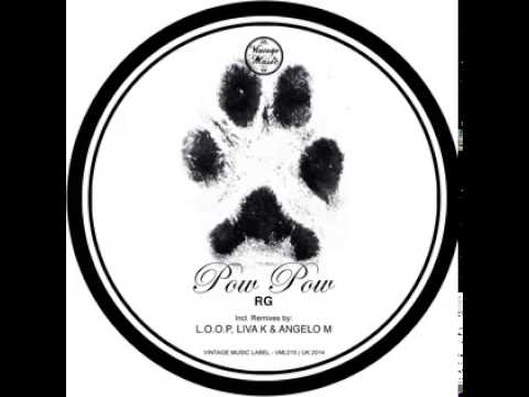 RG - Pow Pow (L.O.O.P Remix)