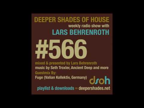 Deeper Shades Of House 566 w/ excl. guest mix by DJ FUGE - BERLIN DEEP HOUSE MUSIC - FULL SHOW