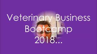 Veterinary Business Bootcamp 2018