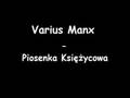 Varius Manx - Piosenka Księżycowa 