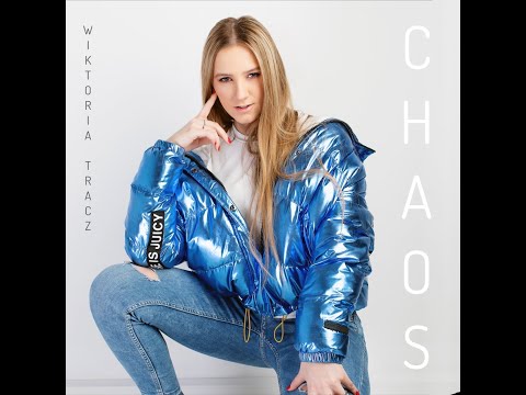Wiktoria Tracz - How Far Do I Go | CHAOS
