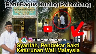 Sakti, Wali Perempuan Keturunan Nabi | Ziarah Makam Ratu Bagus Kuning Palembang