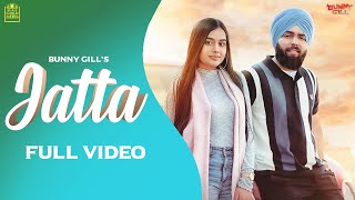 Jatta (Full Video) Bunny Gill  Snappy  TDOT Films 