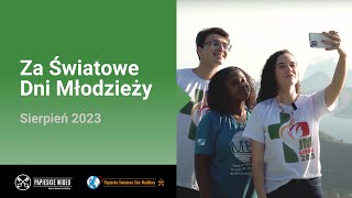 Za Światowe Dni Młodzieży – Sierpień 2023