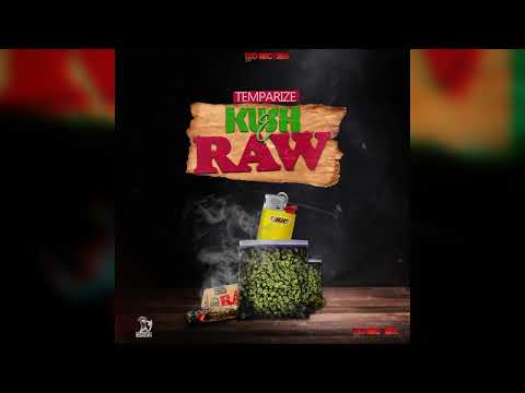Temparize - Kush & Raw (Official Audio)