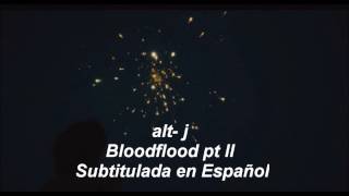 Bloodflood pt II - Alt-j