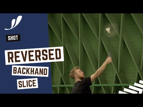 How to play the REVERSE BACKHAND SLICE | Basic Feather | Badminton tutorials by Morten Frost