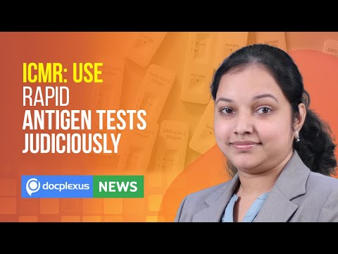 ICMR: Use Rapid Antigen Tests Judiciously, and More
