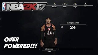NBA 2K17| OVER POWERED MYPLAYER CREATION!!! + Best Signature Styles & NBA Animations! #1