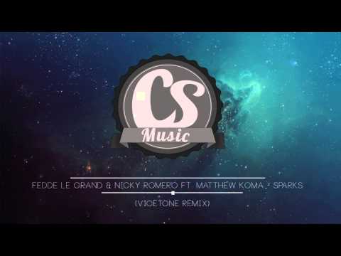 Fedde Le Grand & Nicky Romero ft. Matthew Koma - Sparks (Vicetone Remix)