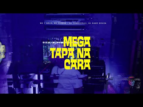 MEGA TAPA NA CARA - MC PIERRE, MC 7BELO, DJ TORRICELLI e DJ KAUE SOUZA | VISUALIZER
