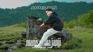 Download lagu Aprilian - MANIS CUMA JANJI mp3