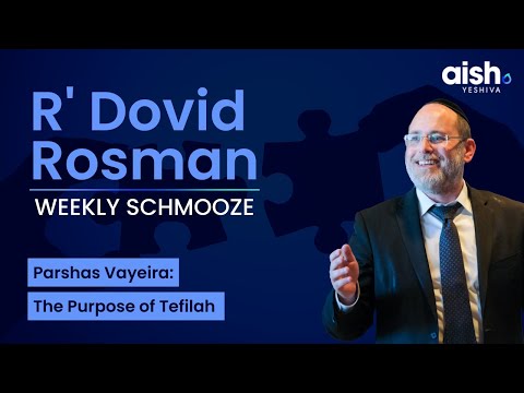 Vayeira - The Purpose of Tefilah