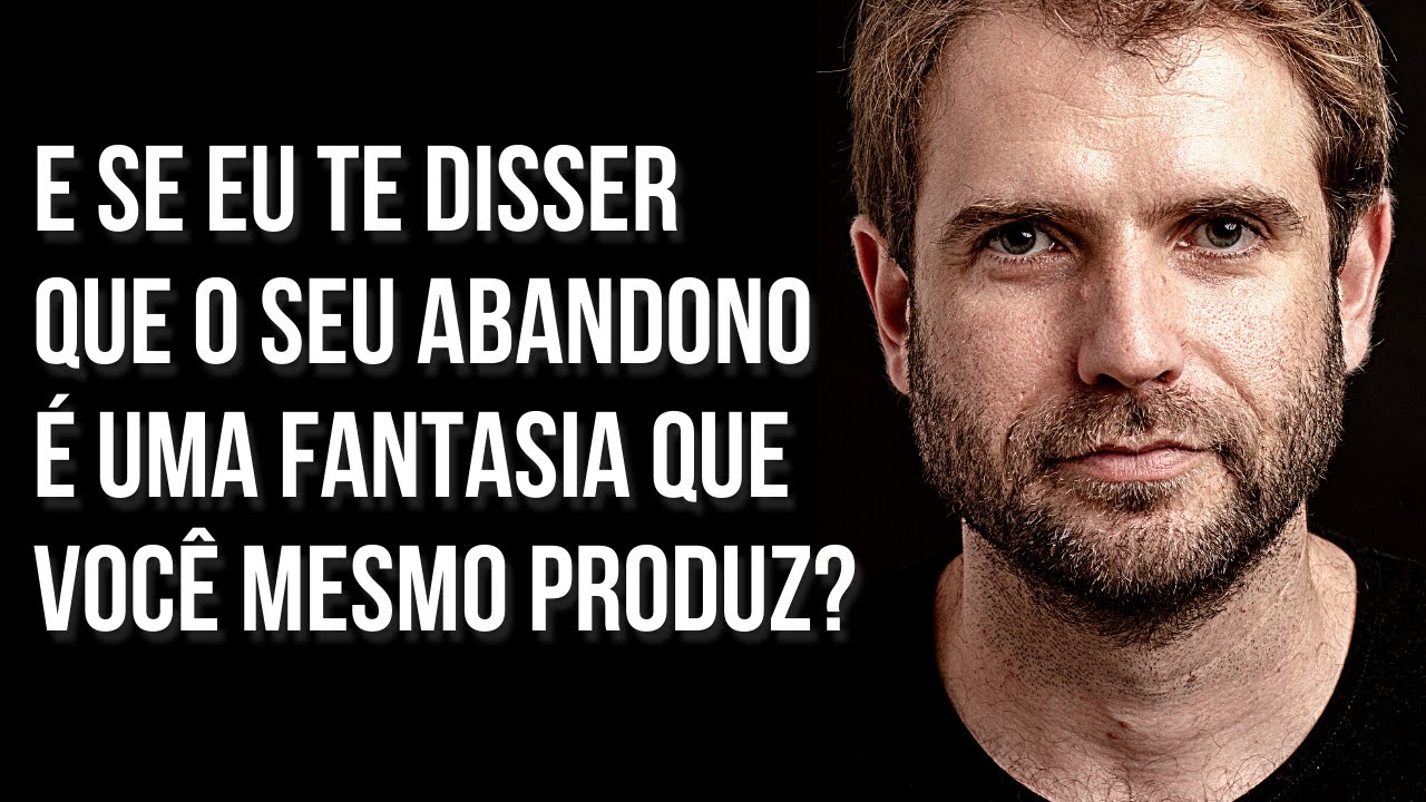 O ABANDONO É UMA FANTASIA CRIADA POR VOCÊ  MESMO? | EMANUEL ARAGÃO | SALVA VIDAS
